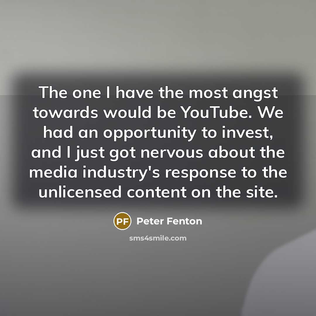 “The one I have the most angst towards would be…” quote by Peter Fenton