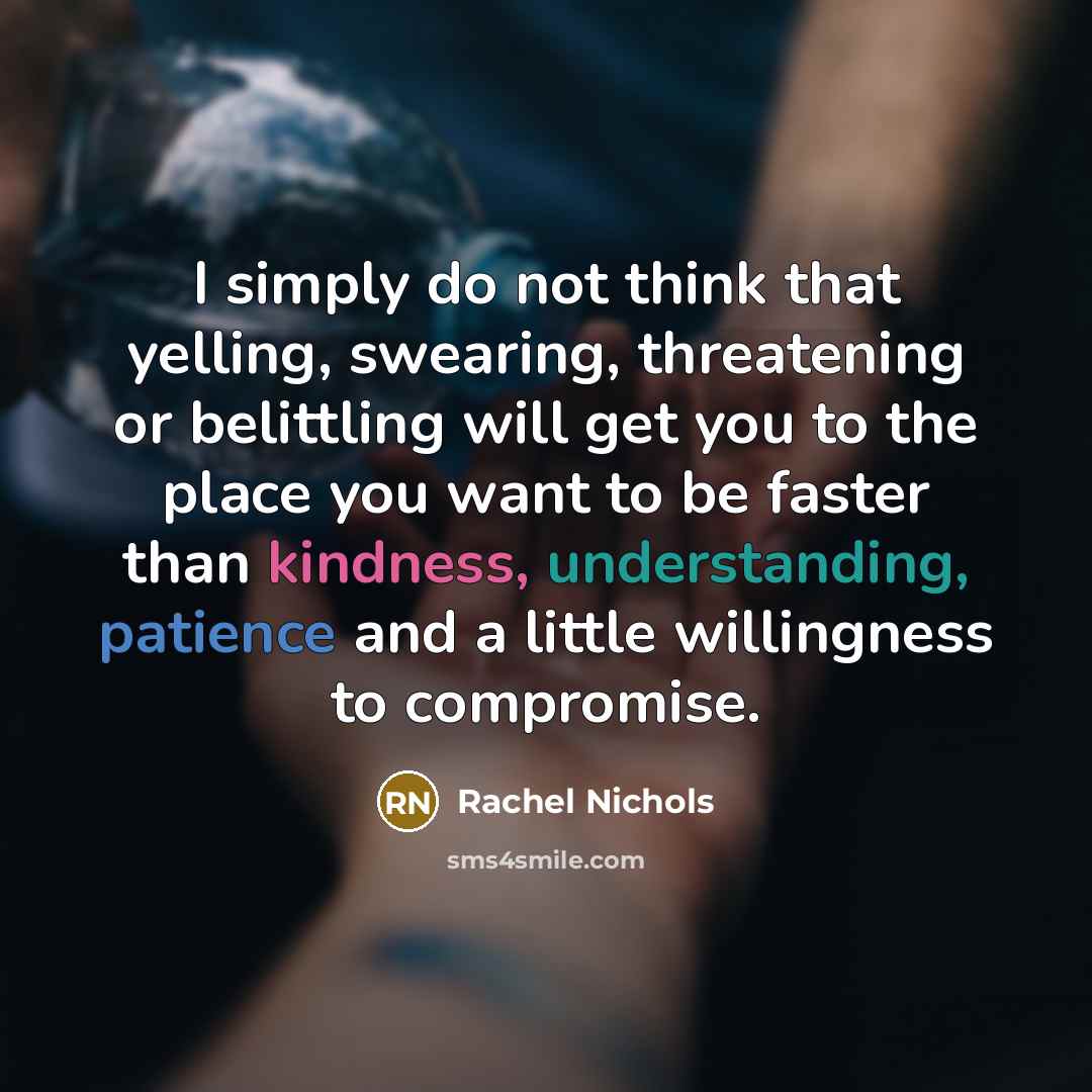 “I simply do not think that yelling, swearing, threatening or…” quote by Rachel Nichols
