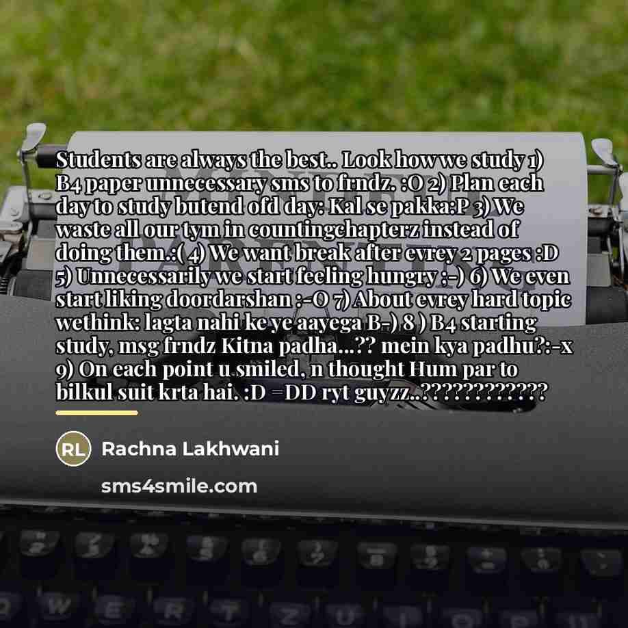 “Students are always the best.. Look how we study 1)…” quote by Rachna Lakhwani