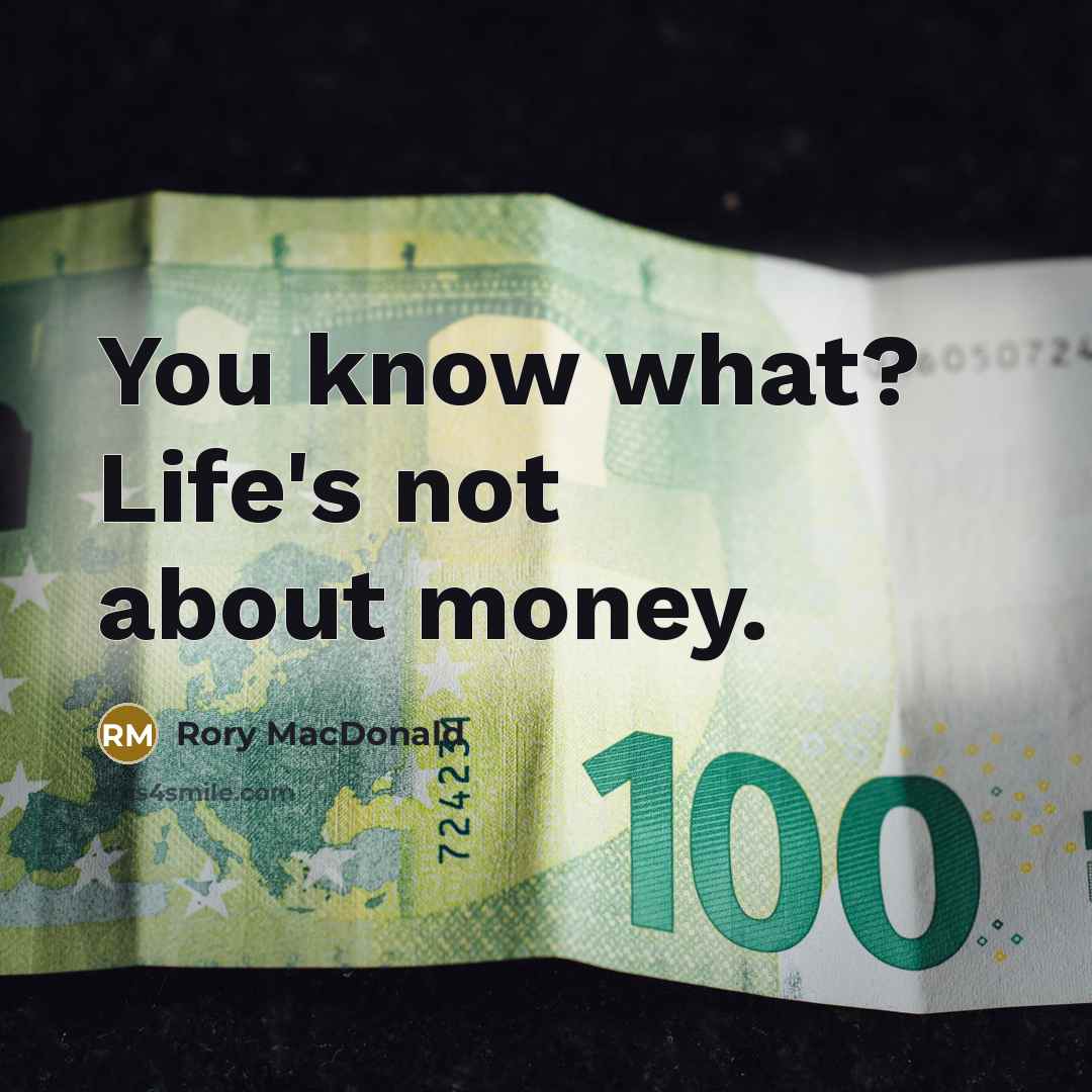 “You know what? Life's not about money.…” quote by Rory MacDonald