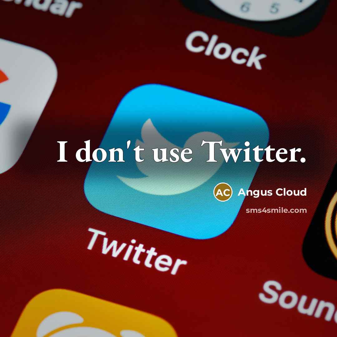 “I don't use Twitter.…” quote by Angus Cloud