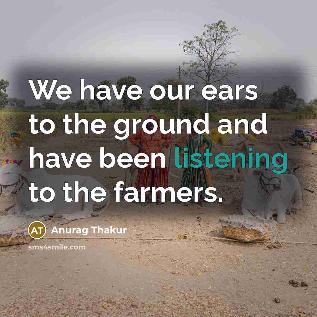 “We have our ears to the ground and have been…” quote by Anurag Thakur