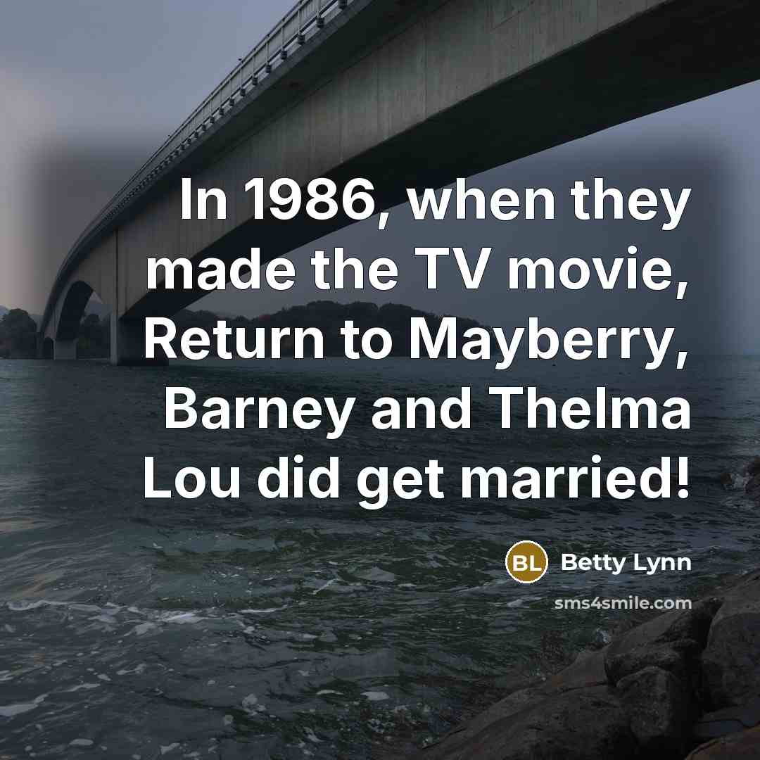 “In 1986, when they made the TV movie, Return to…” quote by Betty Lynn