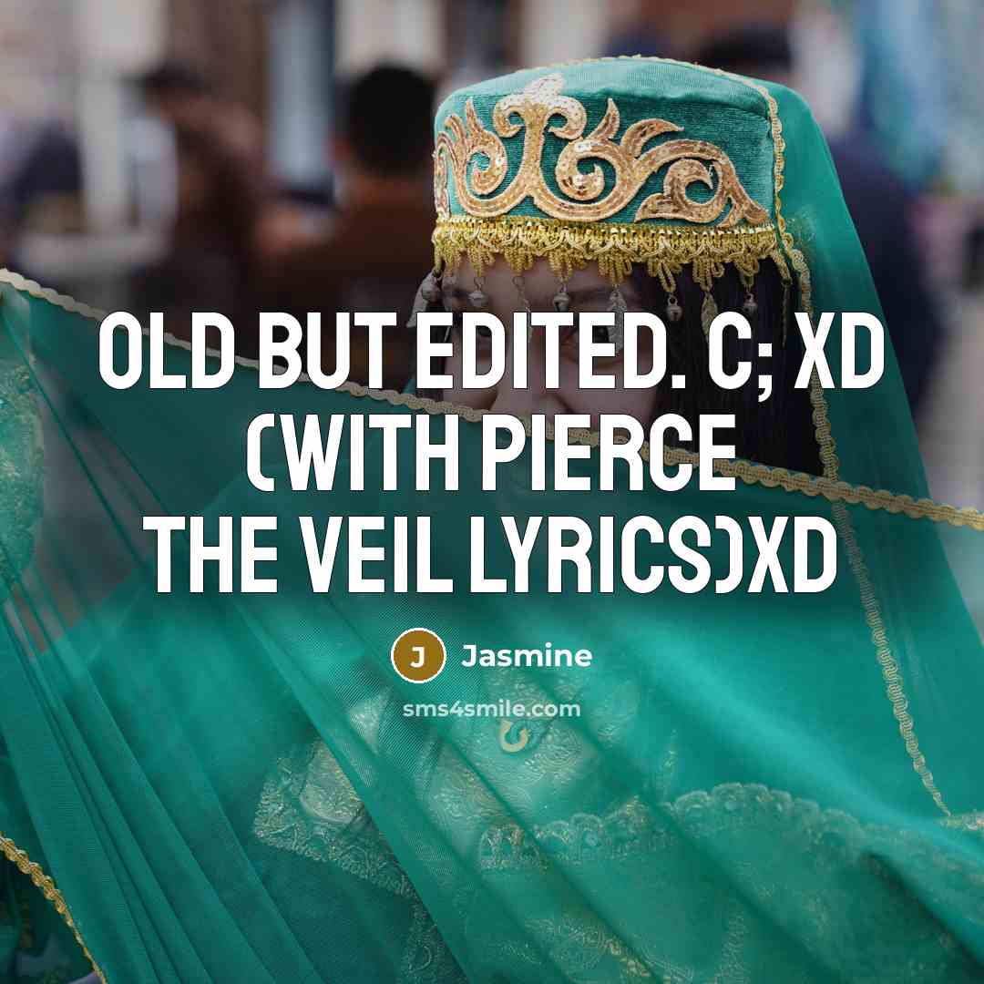 “Old but edited. c; XD (With Pierce The Veil lyrics)XD…” quote by Jasmine