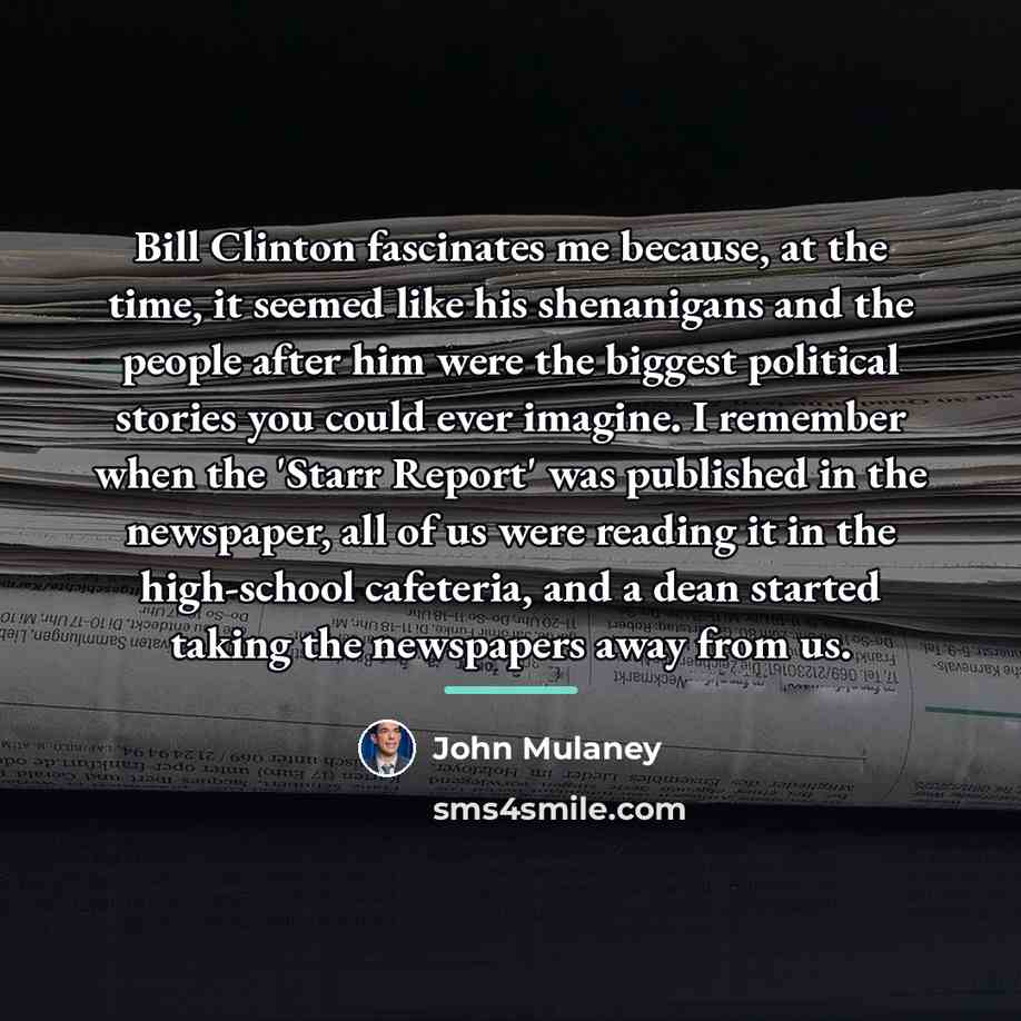 “Bill Clinton fascinates me because, at the time, it seemed…” quote by John Mulaney