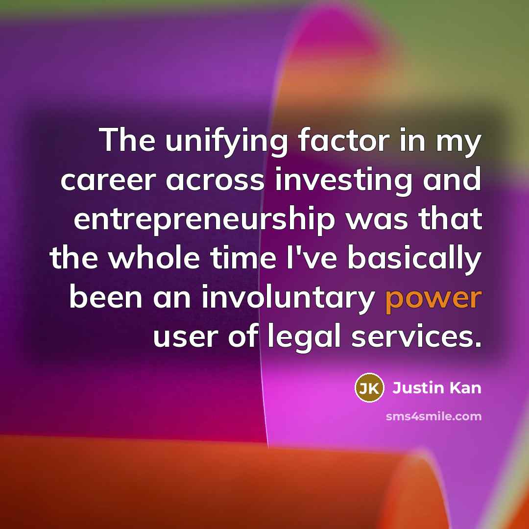 “The unifying factor in my career across investing and entrepreneurship…” quote by Justin Kan