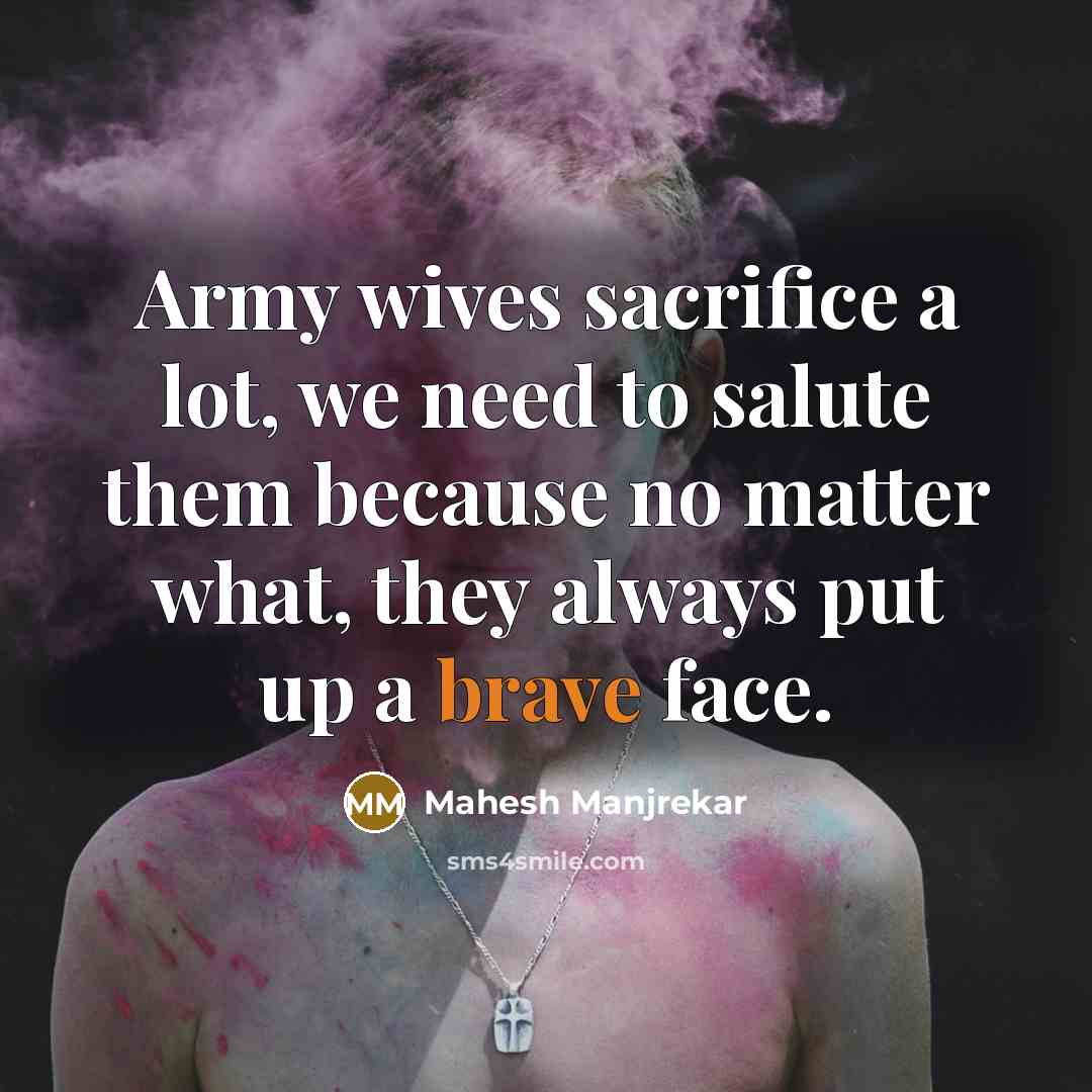 “Army wives sacrifice a lot, we need to salute them…” quote by Mahesh Manjrekar