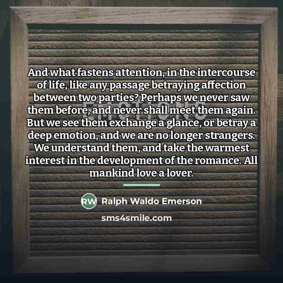 “And what fastens attention, in the intercourse of life, like…” quote by Ralph Waldo Emerson