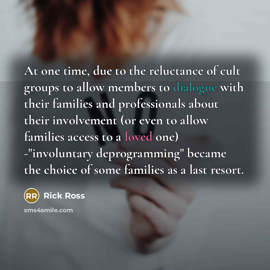 “At one time, due to the reluctance of cult groups…” quote by Rick Ross