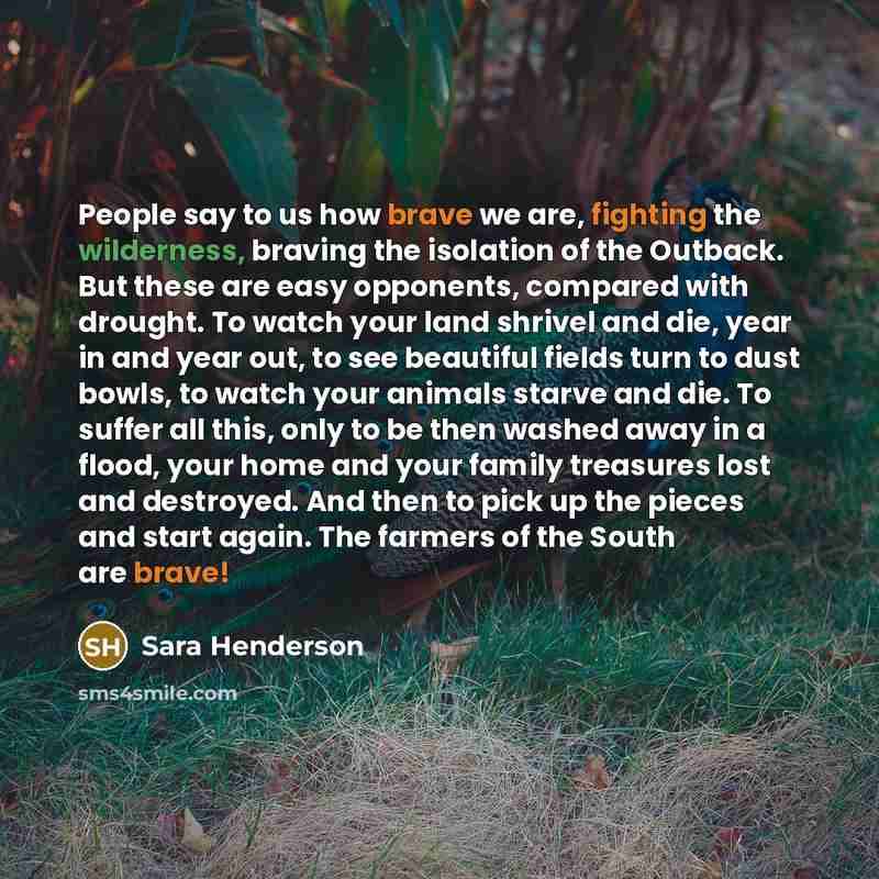 “People say to us how brave we are, fighting the…” quote by Sara Henderson