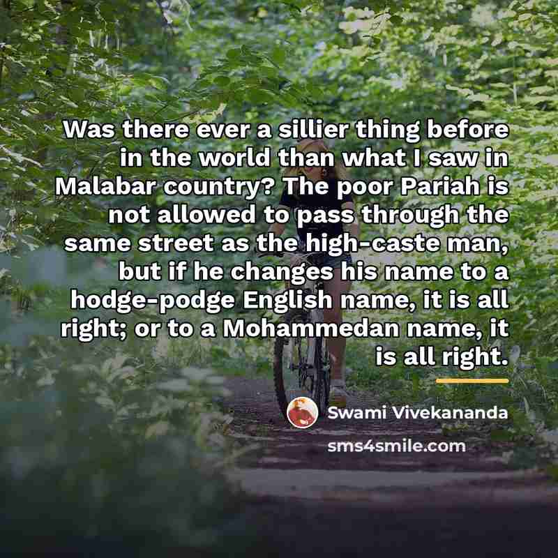 “Was there ever a sillier thing before in the world…” quote by Swami Vivekananda