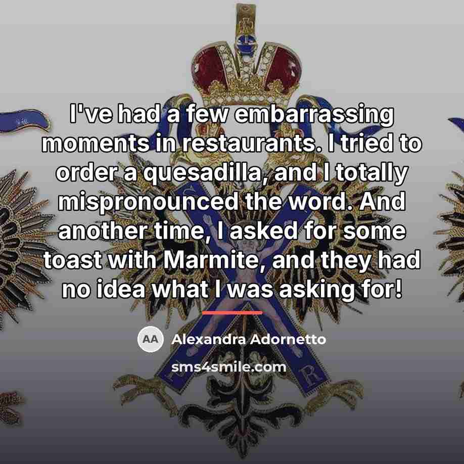 “I've had a few embarrassing moments in restaurants. I tried…” quote by Alexandra Adornetto