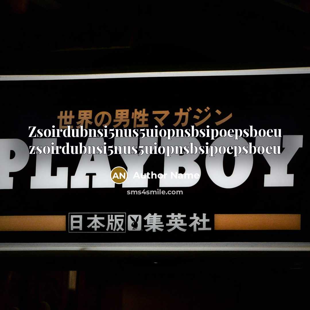 “Zsoirdubnsi5nus5uiopnsbsipoepsboeu zsoirdubnsi5nus5uiopnsbsipoepsboeu” quote by Author Name