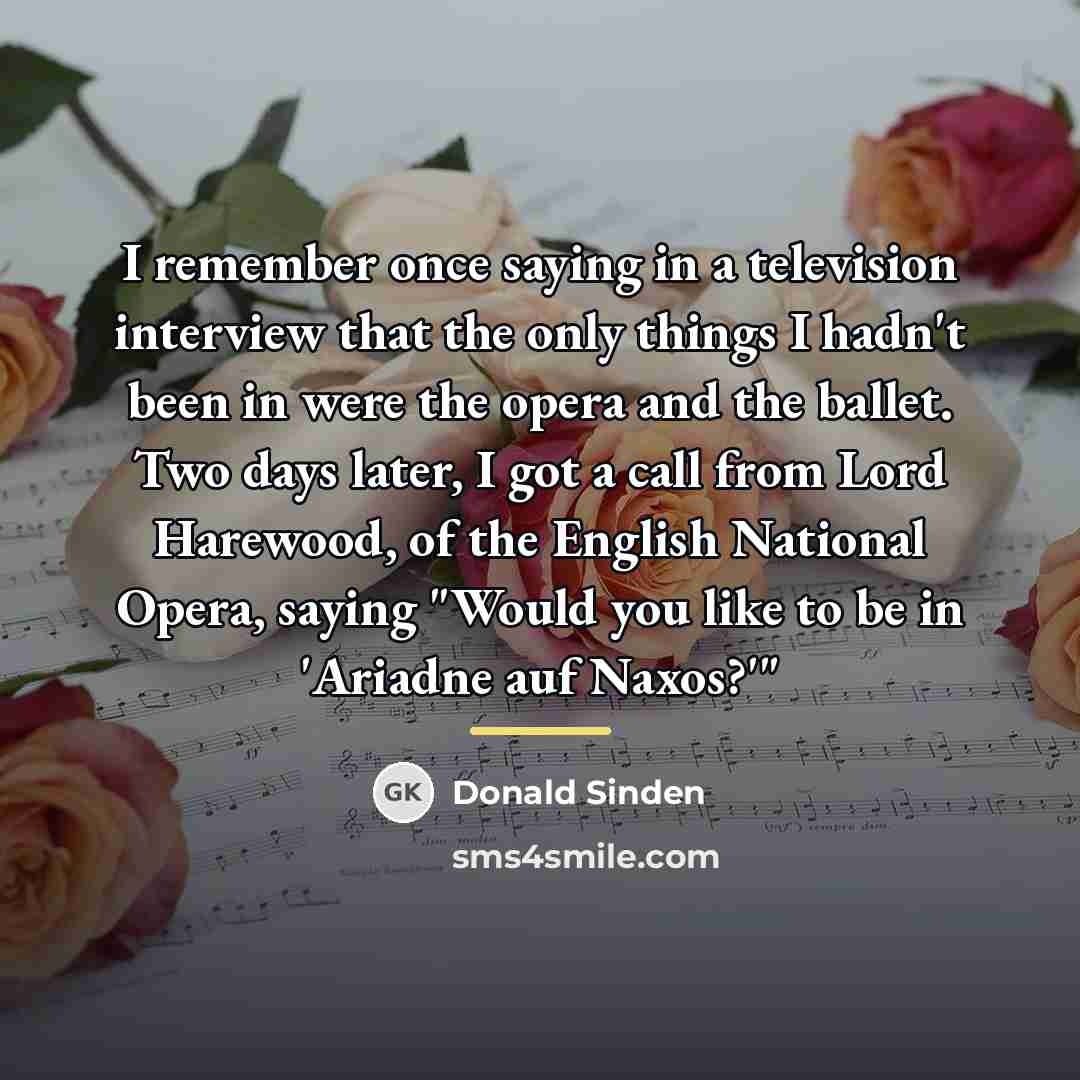 “I remember once saying in a television interview that the…” quote by Donald Sinden