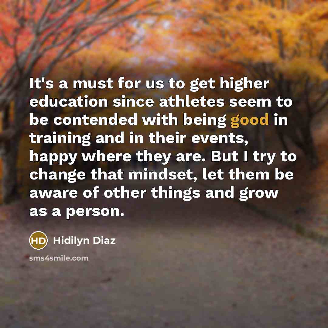 “It's a must for us to get higher education since…” quote by Hidilyn Diaz