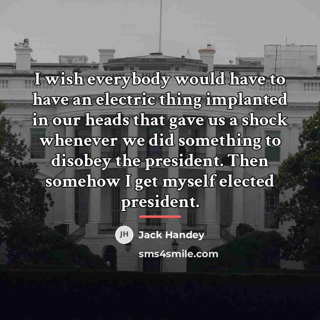 “I wish everybody would have to have an electric thing…” quote by Jack Handey