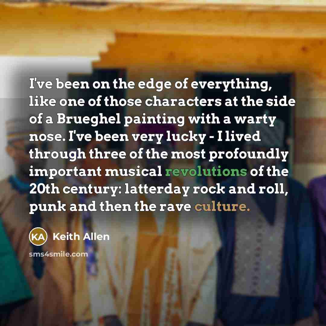 “I've been on the edge of everything, like one of…” quote by Keith Allen