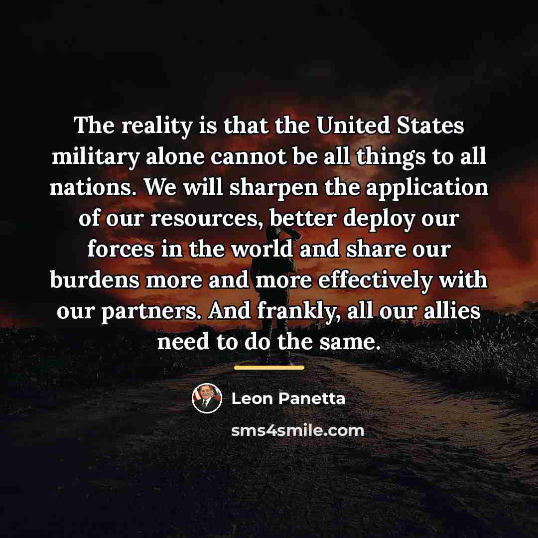 “The reality is that the United States military alone cannot…” quote by Leon Panetta