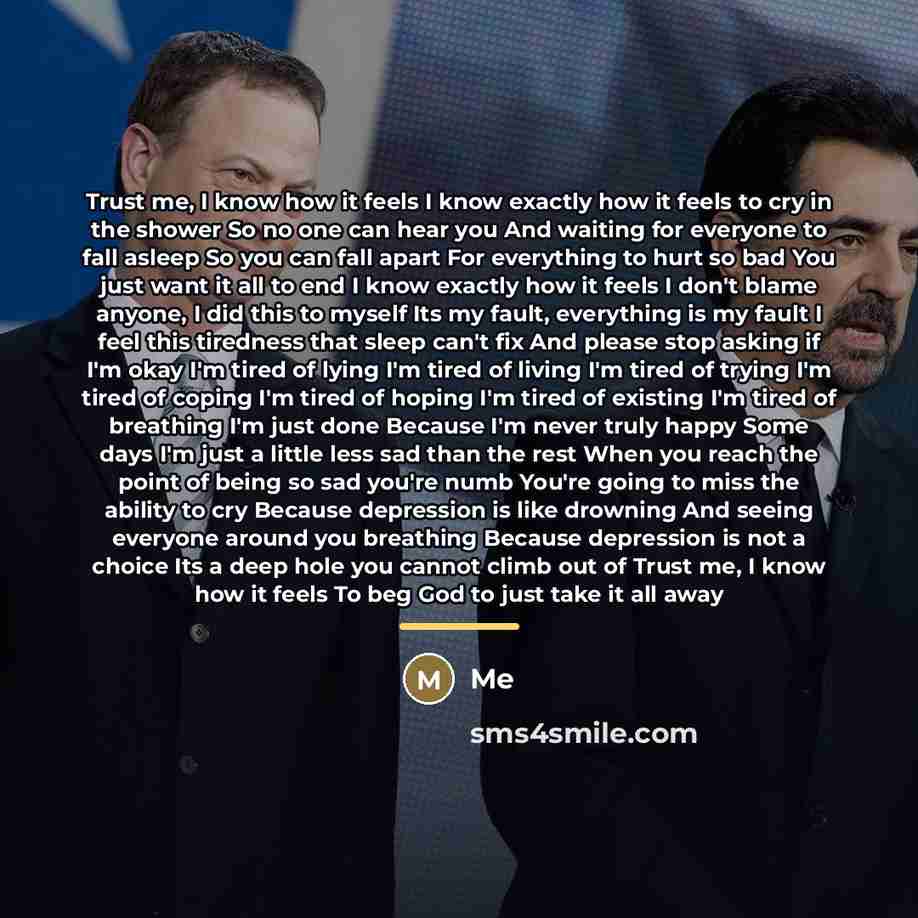 “Trust me, I know how it feels I know exactly…” quote by Me