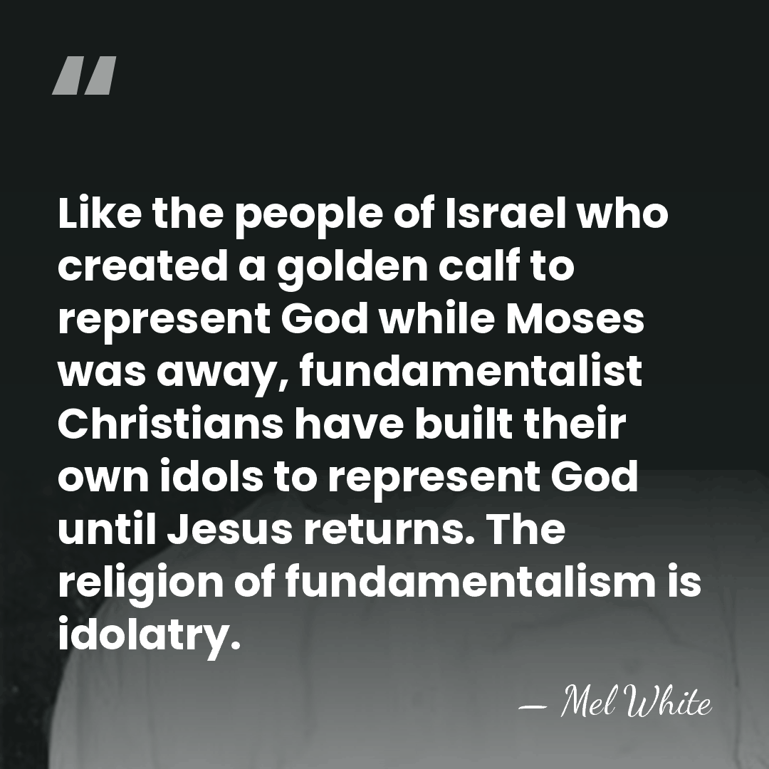 Like the people of Israel who created a golden calf to represent&hellip; - Mel White