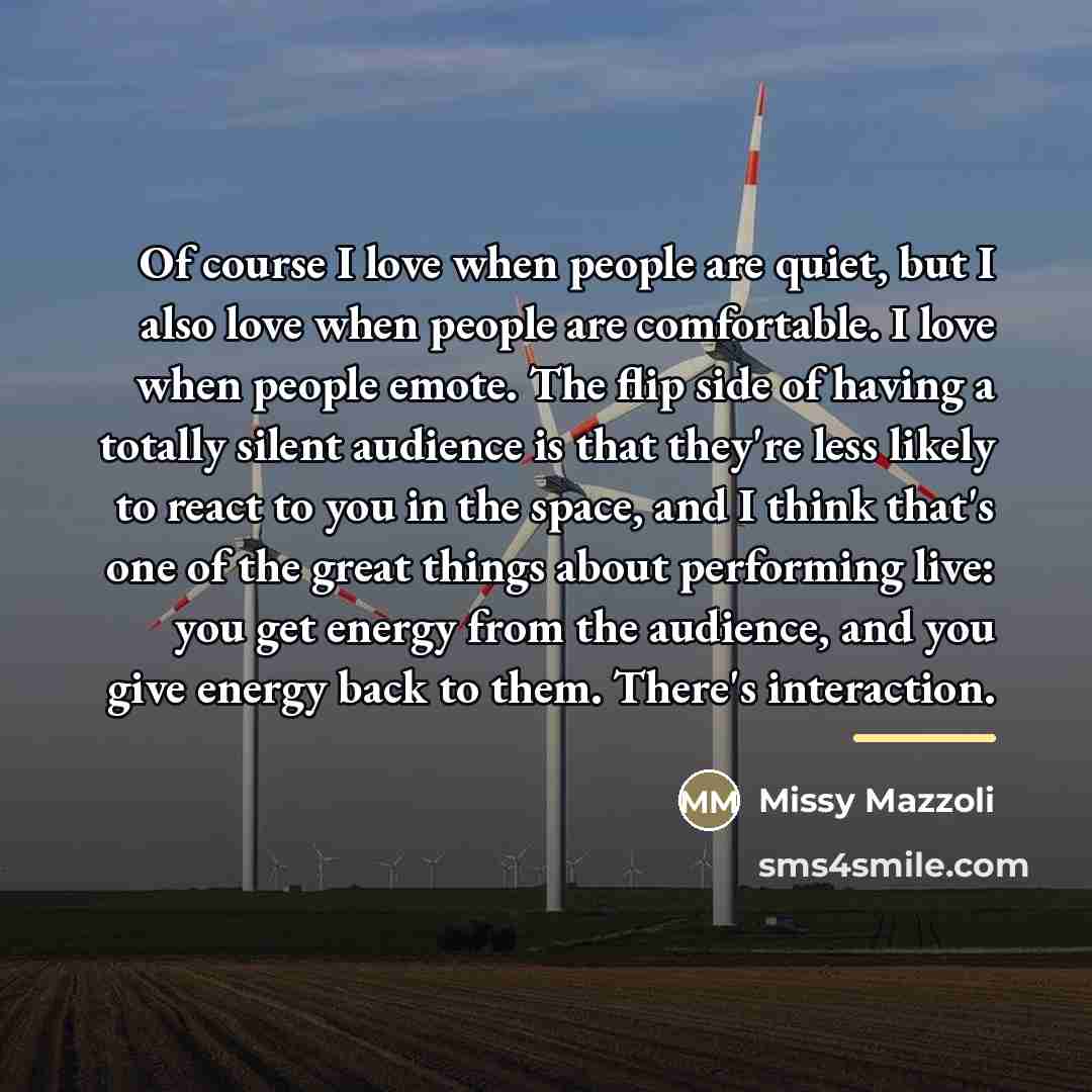“Of course I love when people are quiet, but I…” quote by Missy Mazzoli