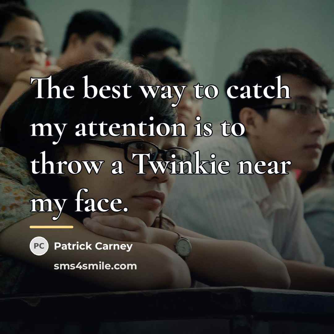 “The best way to catch my attention is to throw…” quote by Patrick Carney