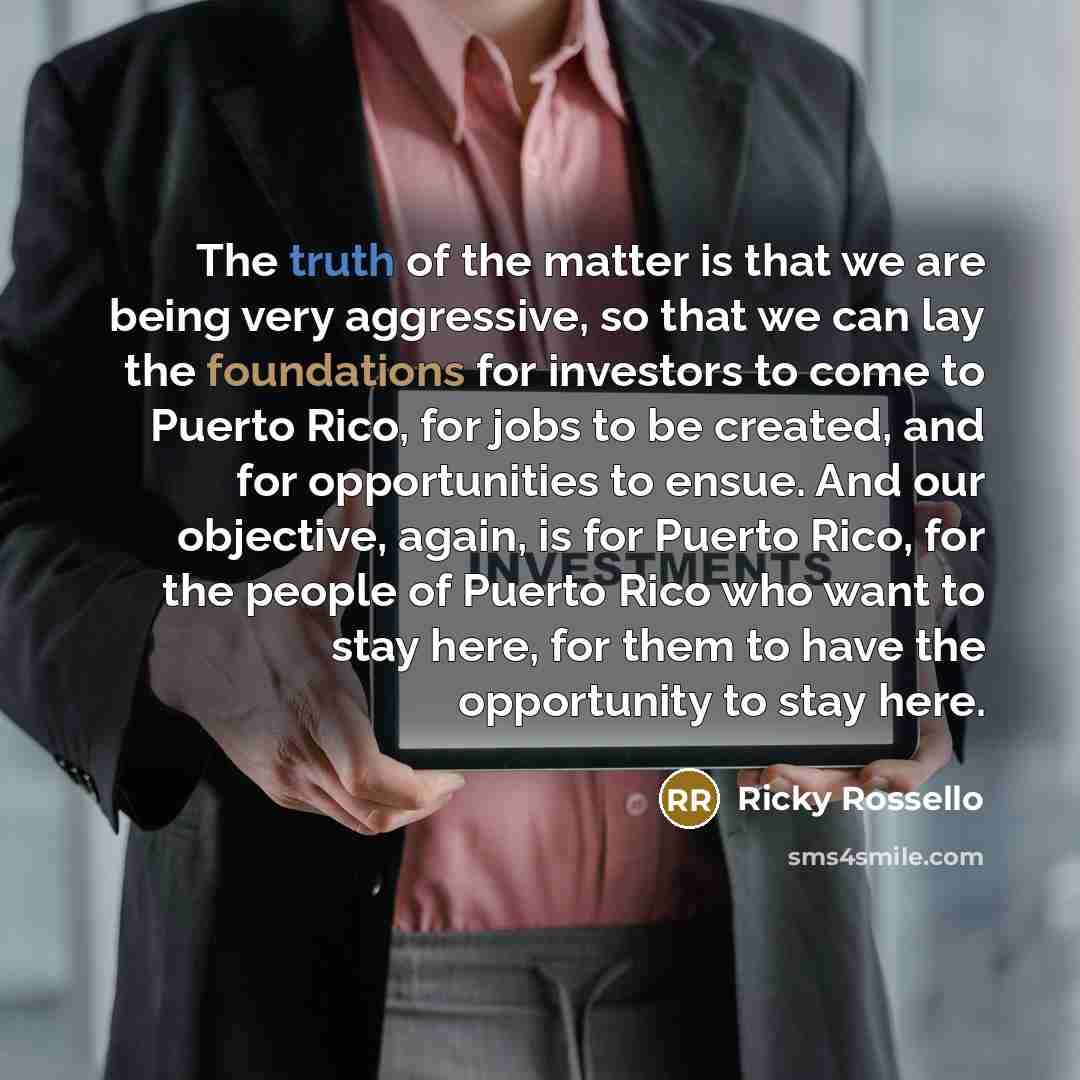 “The truth of the matter is that we are being…” quote by Ricky Rossello