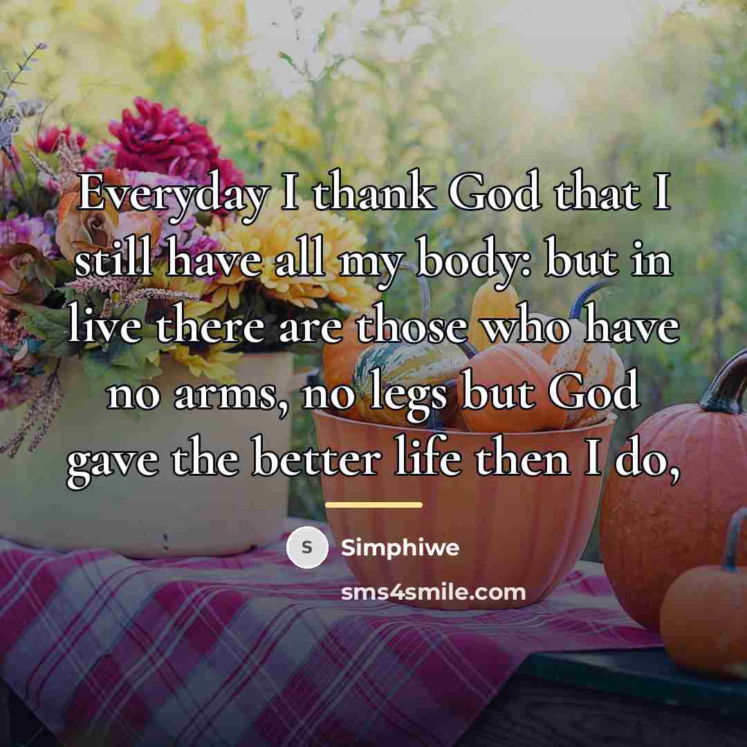 “Everyday I thank God that I still have all my…” quote by Simphiwe