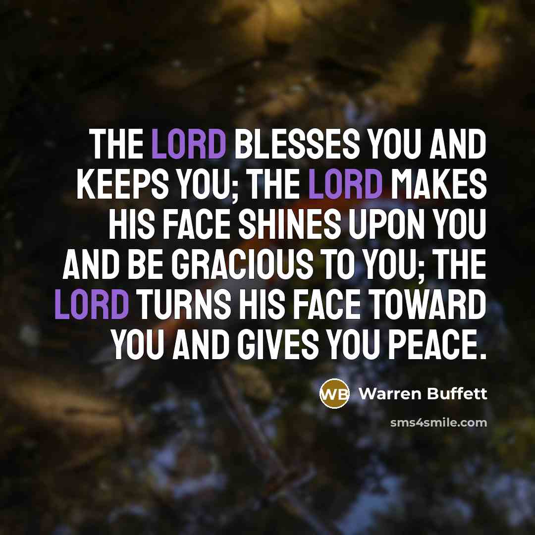 “The Lord blesses you and keeps you; the Lord makes…” quote by Warren Buffett