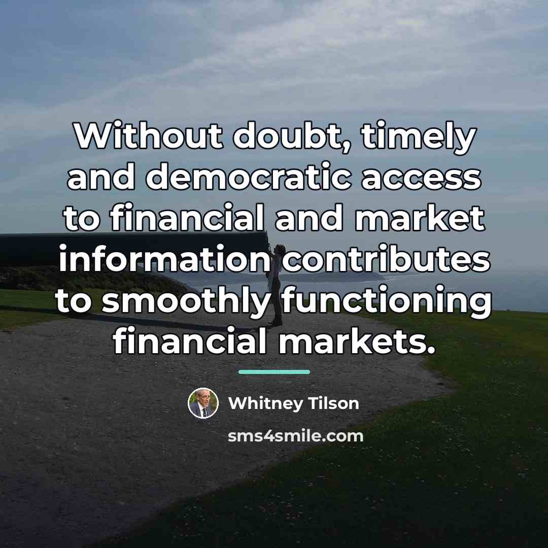 “Without doubt, timely and democratic access to financial and market…” quote by Whitney Tilson