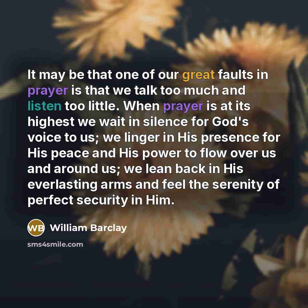 “It may be that one of our great faults in…” quote by William Barclay