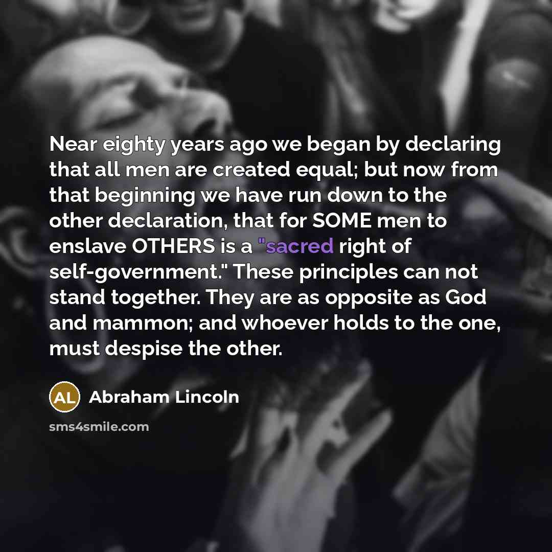 “Near eighty years ago we began by declaring that all…” quote by Abraham Lincoln