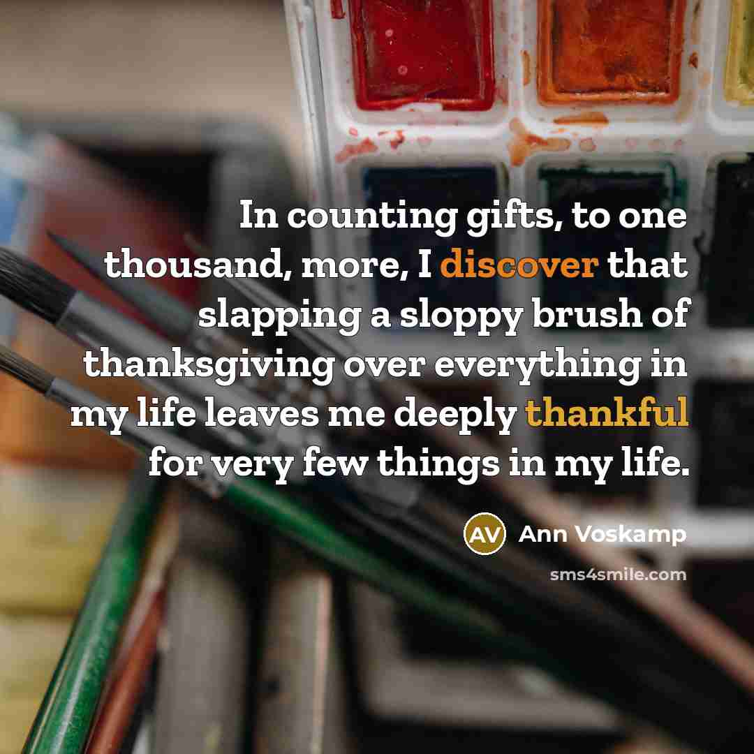 “In counting gifts, to one thousand, more, I discover that…” quote by Ann Voskamp