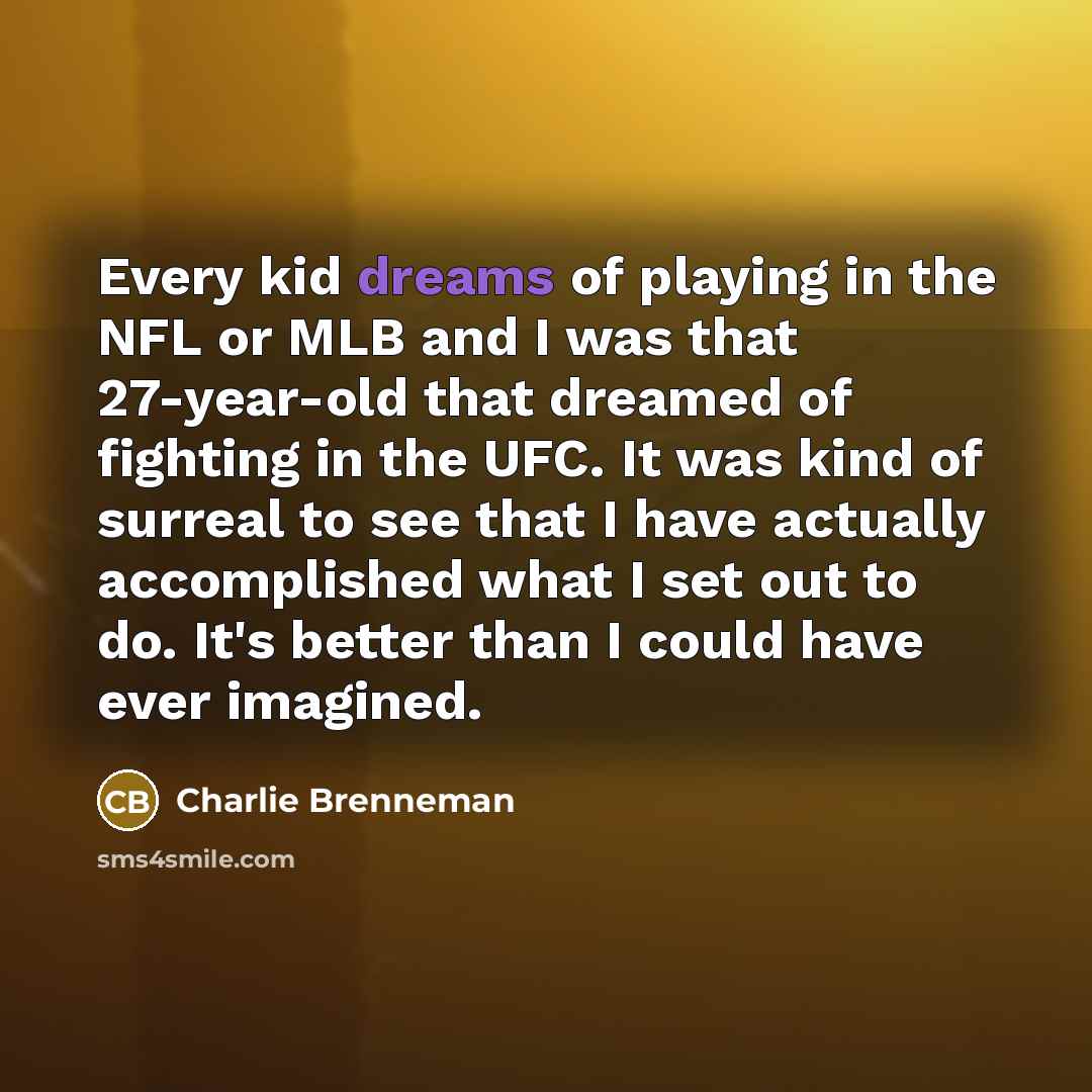 “Every kid dreams of playing in the NFL or MLB…” quote by Charlie Brenneman