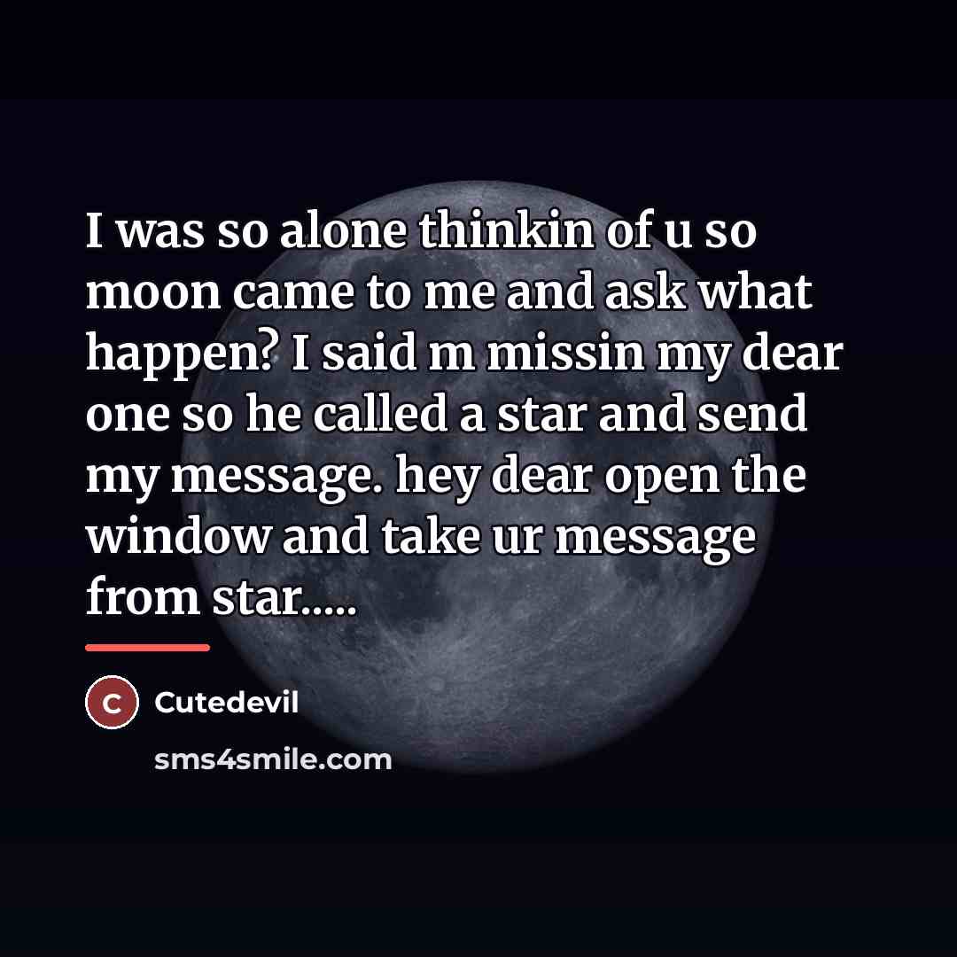 “I was so alone thinkin of u so moon came…” quote by Cutedevil