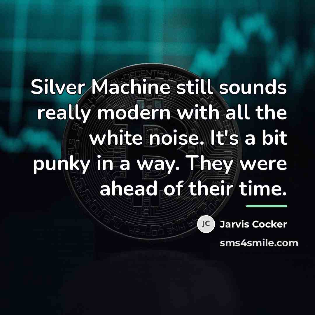 “Silver Machine still sounds really modern with all the white…” quote by Jarvis Cocker