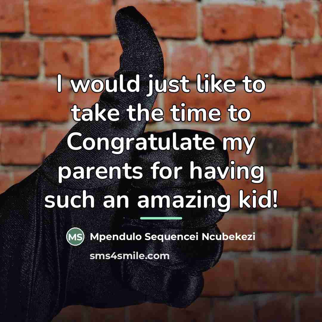 “I would just like to take the time to Congratulate…” quote by Mpendulo Sequencei Ncubekezi