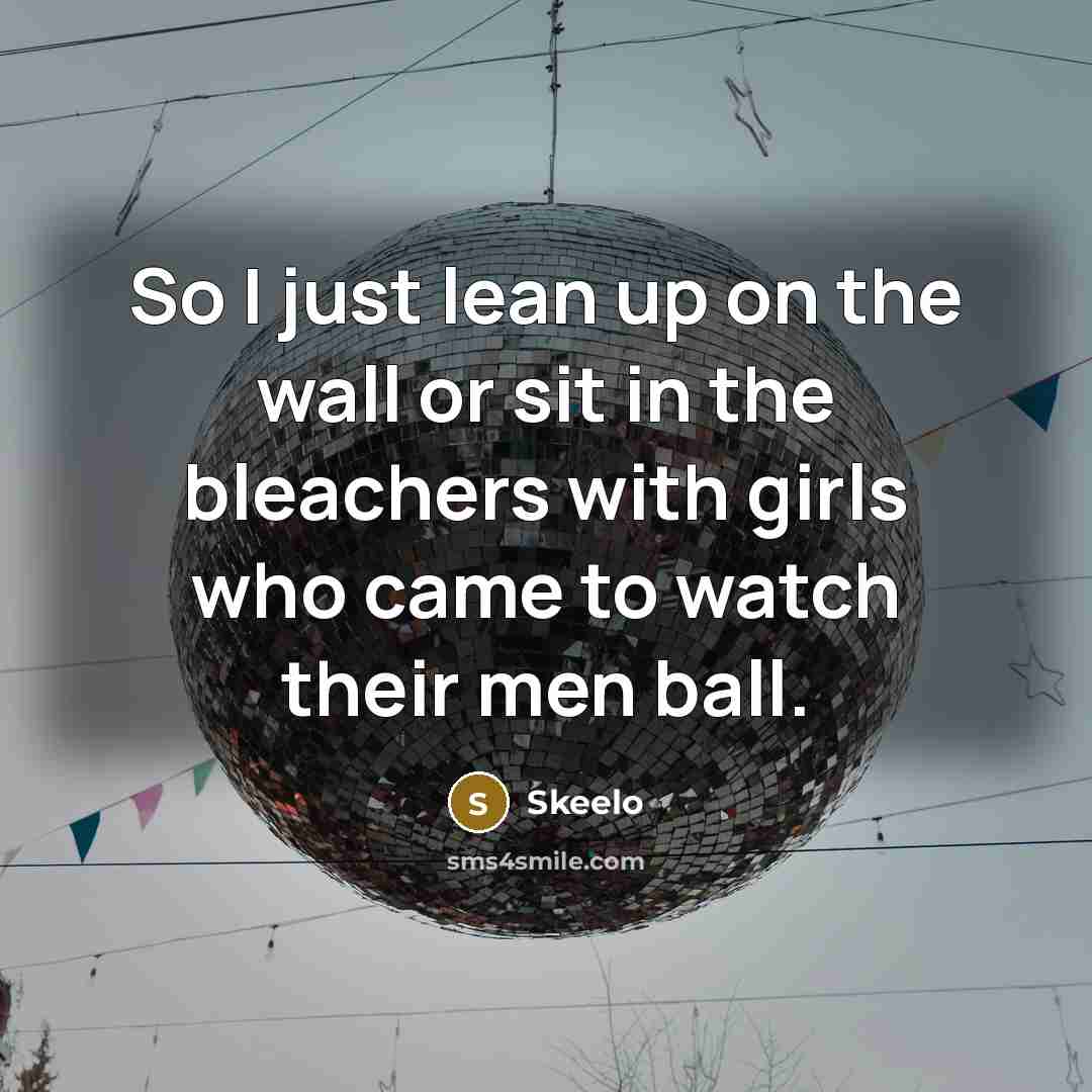 “So I just lean up on the wall or sit…” quote by Skeelo