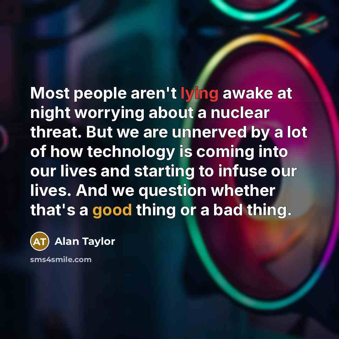 “Most people aren't lying awake at night worrying about a…” quote by Alan Taylor