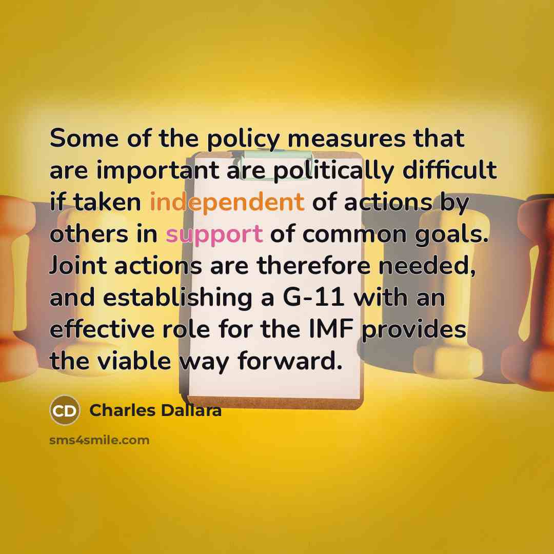 “Some of the policy measures that are important are politically…” quote by Charles Dallara