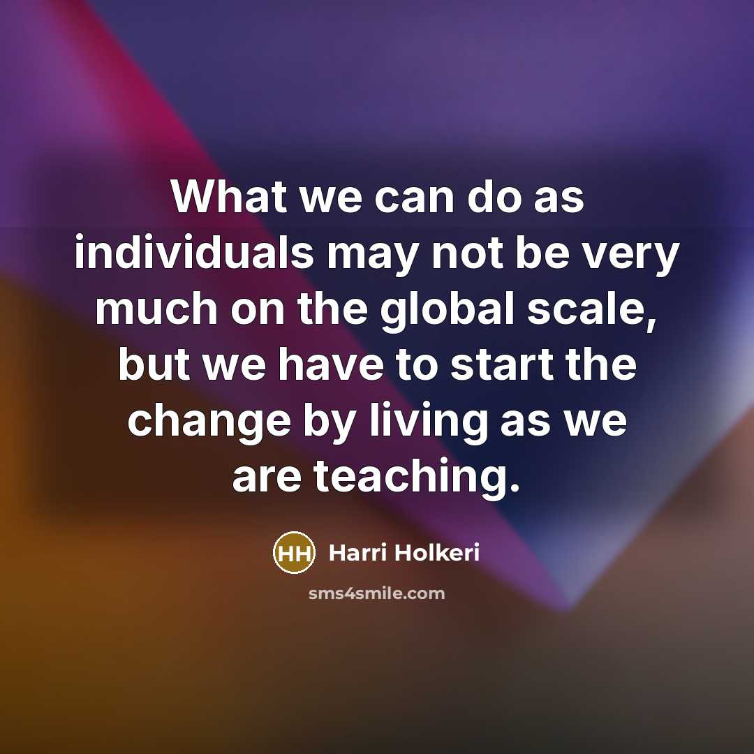 “What we can do as individuals may not be very…” quote by Harri Holkeri
