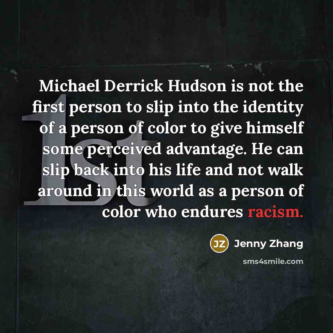 “Michael Derrick Hudson is not the first person to slip…” quote by Jenny Zhang