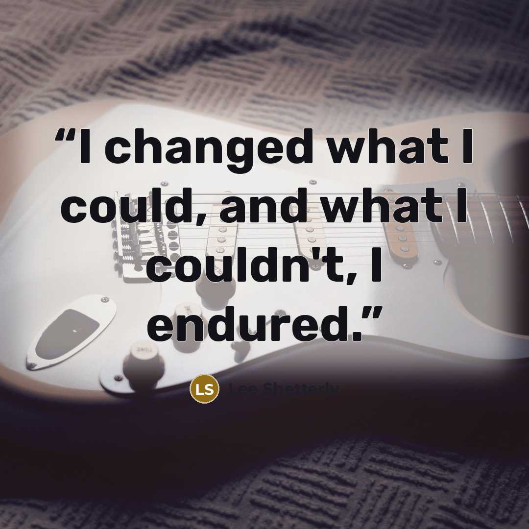 “I changed what I could, and what I couldn't, I endured.” quote by Lee Shetterly
