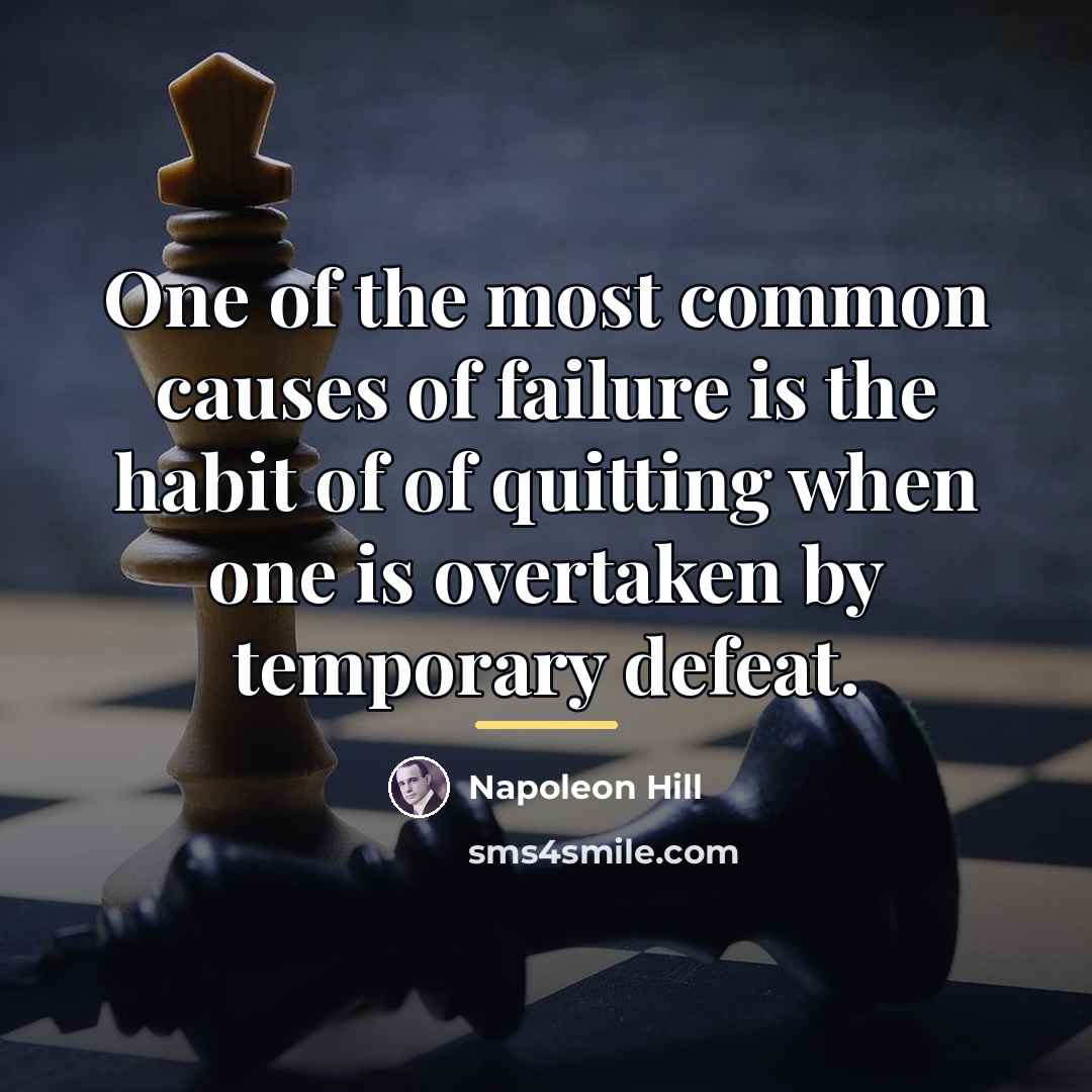 “One of the most common causes of failure is the…” quote by Napoleon Hill