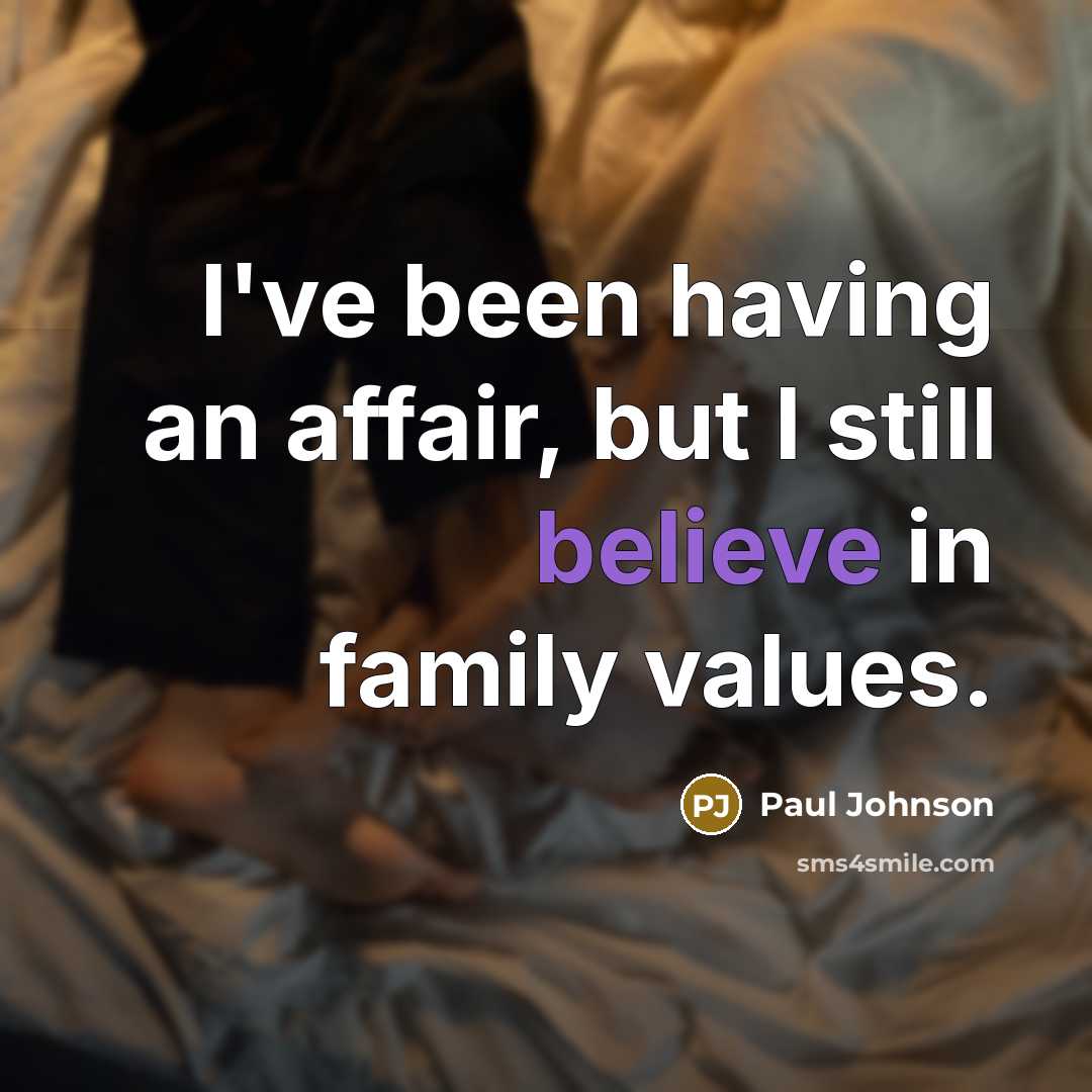 “I've been having an affair, but I still believe in…” quote by Paul Johnson