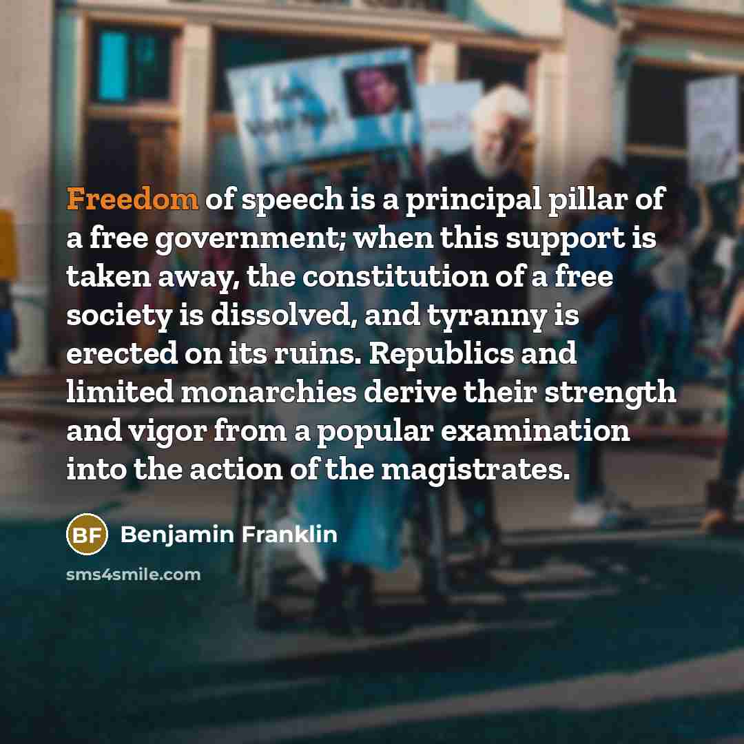 “Freedom of speech is a principal pillar of a free…” quote by Benjamin Franklin