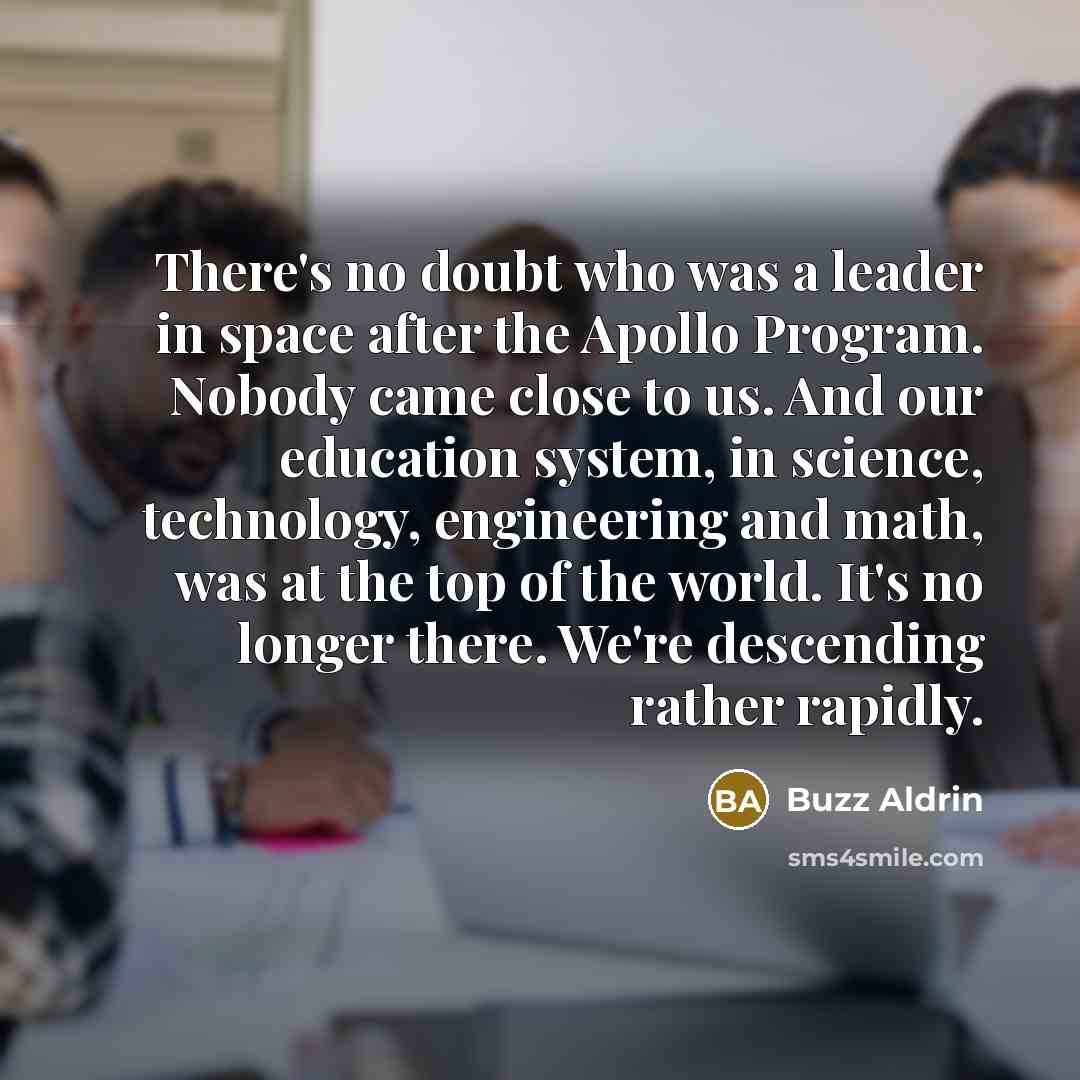“There's no doubt who was a leader in space after…” quote by Buzz Aldrin