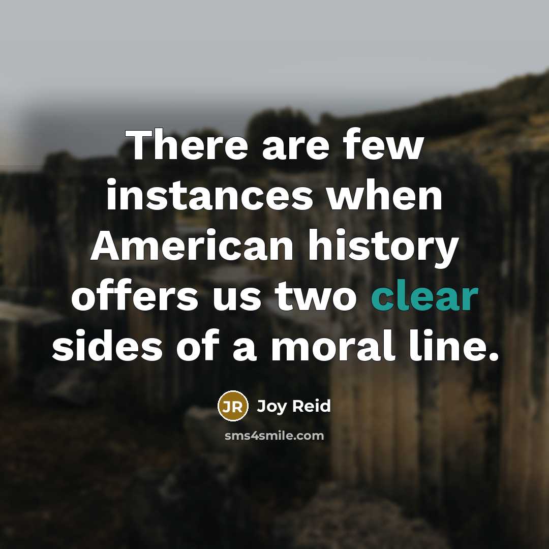“There are few instances when American history offers us two…” quote by Joy Reid