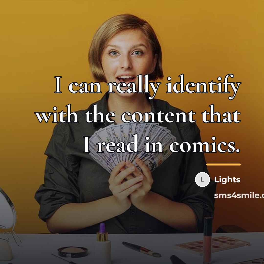 “I can really identify with the content that I read…” quote by Lights