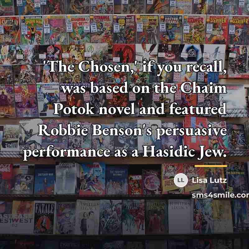 “'The Chosen,' if you recall, was based on the Chaim…” quote by Lisa Lutz